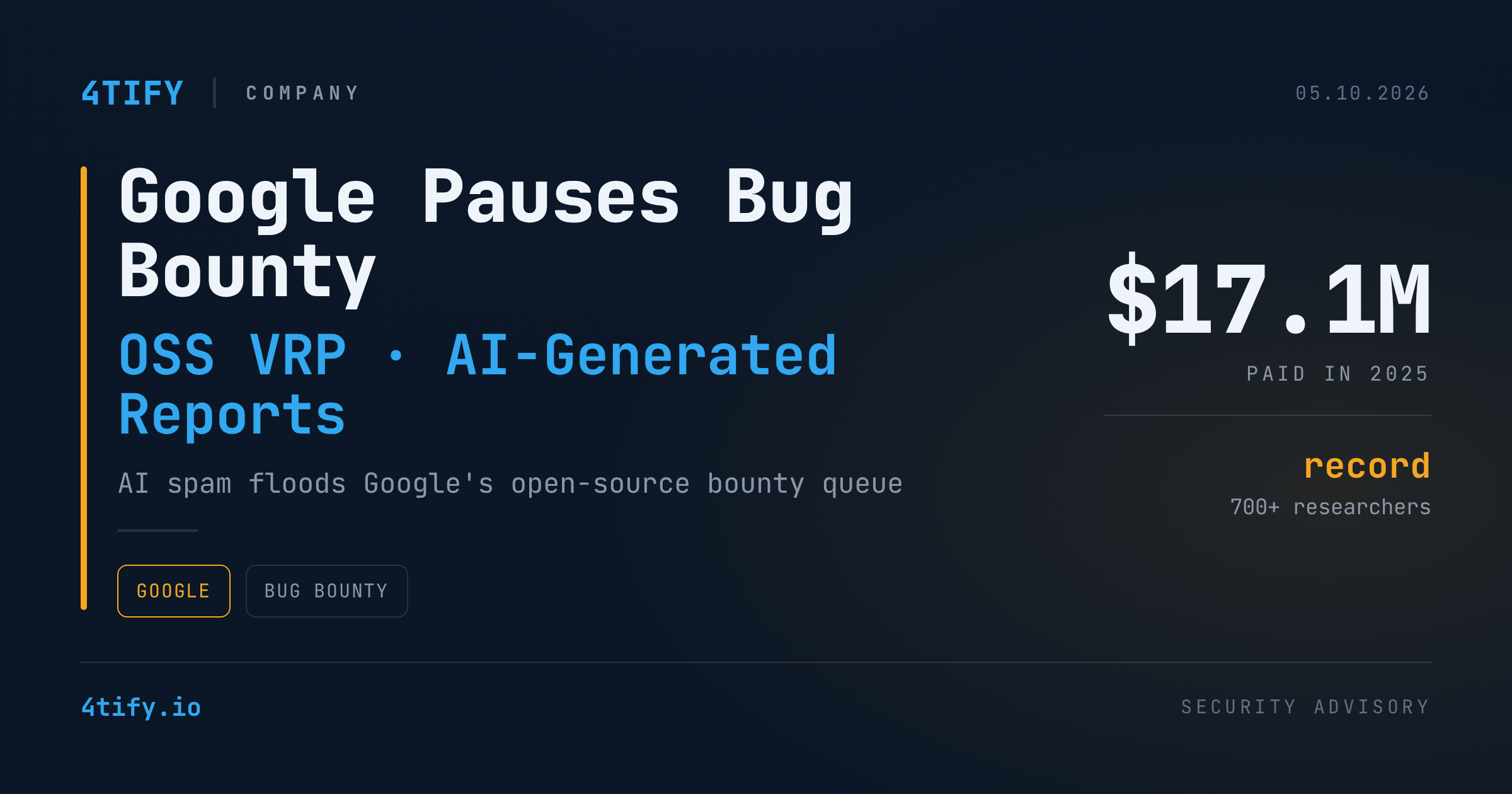 Google Pauses Open-Source Bug Bounty Program Over AI-Generated Reports