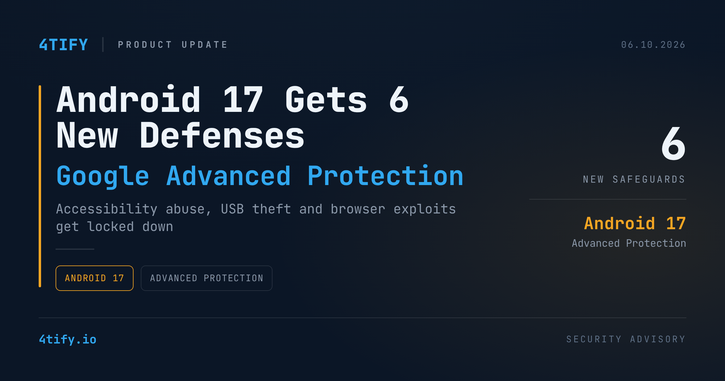 Google Expands Android Advanced Protection With Six New Safeguards in Android 17